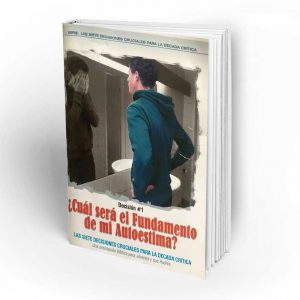 ¿Cual será el fundamento de mi Autoestima?